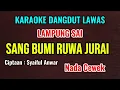 Download Lagu LAMPUNG SAI - SANG BUMI RUWA JURAI - KARAOKE NADA CEWEK - VERSION DANGDUT LAWAS