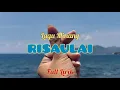 LAGU MINANG - RISAULAI (Full Lirik)