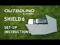 Outbound Shield 6 Set up Instructions