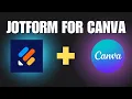 Create Amazing Forms in Canva Fast with Jotform