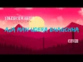 Download Lagu Aaja Man Udera Bhagchha-Yogesh Siwakoti(Cover)lyrics