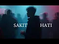 Download Lagu SAKIT HATI Ft Hyqal Haidy
