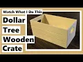 Watch What I Do With This Dollar Tree Wooden Crate