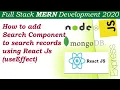 React Search Bar Component MERN Development Mongo db Express React Node Js Lecture 22