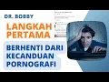 Lagu LANGKAH PERTAMA UNTUK BERHENTI DARI KECANDUAN PORNOGRAFI