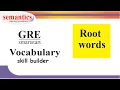 GRE vocabulary Root words 50 words Semantics GRE learning