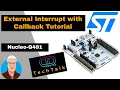 Tutorial on STM32 External Interrupts and callback funktions