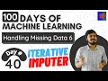 Multivariate Imputation by Chained Equations for Missing Values MICE Algorithm Iterative Imputer