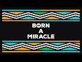 Born A Miracle by GoldFish and Zakes Bantwini