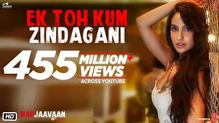Marjaavaan Ek Toh Kum Zindagani Video Nora Fatehi Tanishk B Neha K Yash N 