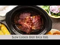 Fall-Off-The-Bone Slow Cooker Baby Back Ribs Tender Juicy and Irresistible