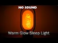 Warm Glowing Night Light | Silent Ambient Lighting for Sleep \u0026 Relaxation