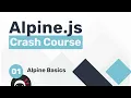 Alpine js Crash Course - Alpine Basics