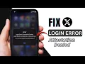 How to Fix Login Error Attestation Denied on X Formerly Twitter 2026