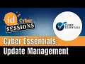 ID Cyber Sessions Ep27 Cyber Essentials Update Management