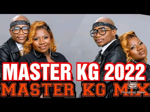 Download MP3 Master KG Greatest Hits Full 🆕 Album 🔥💥2022 ft Makhadzi,Akon,Nomcebo | Official Mix By Deejay Niccos
