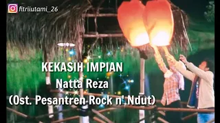 Download Kekasih Impian_Natta Reza (OST. Pesantren Rock n' Dut ) MP3