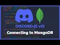 How to connect your Discord bot to a MongoDB Database - Discord JS v13