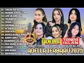 Lagu OM ADELLA FULL ALBUM 2025 || CINTA PUTIH - MENARI DIATAS LUKA - UNTUK APALAGI - PERIH - MUSIK ADELLA