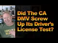 Did The CA DMV Screw Up Its Driver s License Test