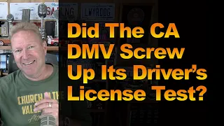 Did The CA DMV Screw Up Its Driver s License Test