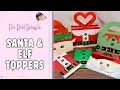 Santa Elf Topper Die Christmas Bag Toppers Gift Card Holders Box