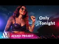 Lagu DJ Only Tonight - AFANDI PROJECT (Lagu Dansa Hits 2026)