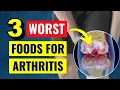 Science Confirms the 3 WORST Foods for Arthritis