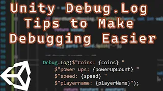 Unity Debug Log Tips to Make Debugging Easier