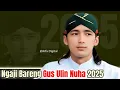 GUS ULIN NUHA 2025