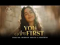 Lagu You Are First | Atah Rishon Bechayai | English Hebrew Messianic Worship Song