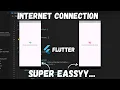 INTERNET CONNECTION WITH FLUTTER USING GETX 2024