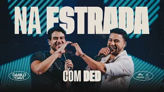 Na Estrada Com Danilo e Davi (Agosto 2026)