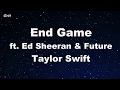 Download Lagu End Game ft. Ed Sheeran \u0026 Future -Taylor Swift Karaoke 【No Guide Melody】 Instrumental