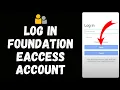 Foundation eAccess Login How to Sign in to eAccess Portal in 2026