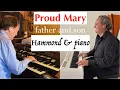Download Lagu Proud Mary - CCR / Ike \u0026 Tina Turner | MauColi and his dad