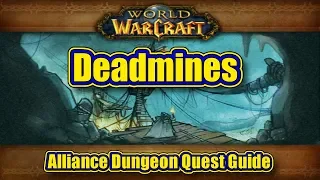Classic WoW The Deadmines Alliance Quest Guide