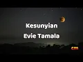 Download Lagu Evie Tamala _ kesunyian