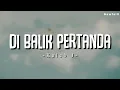 Download Lagu Kaleb J - Di Balik Pertanda (Lyric Video)