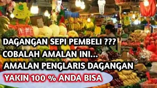 amalan penglaris dagangan doa paling ampuh amalan tingkat tinggi doa penglaris doa doa