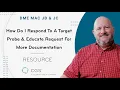 How do I respond to a Target Probe Educate Request for Additional Documentation