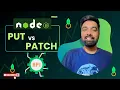 Nodejs Put and Patch API Hindi - Tutorial 16