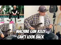 Can't Look Back - Machine Gun Kelly (Guitar Cover With Tabs In Description)