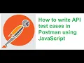 API Testing Using Postman Part 15 How to write API test cases in Postman using JavaScript