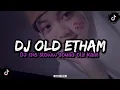 Lagu DJ ETHAM 12:45 ETHAM FVNKY NIGHT, SLOWED KANE TERBARU 2023!!