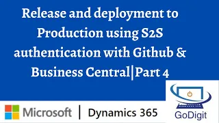 Release and deployment to Production using S2S authentication with Github Business Central Part 4
