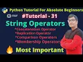 String Operators in Python Concatenation Replication Membership Comparison