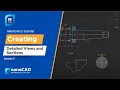 Creating detailed views and sections - nanoCAD Mechanica Module Tutorial