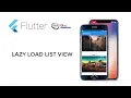Flutter Development Tutorial - Lazy Loading List View