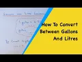 Gallons And Litres Converting How To Change Between Gallons And Litres
